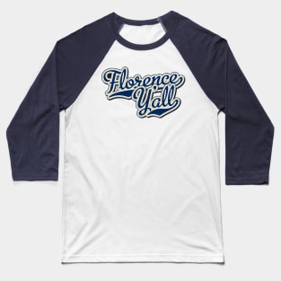 Florence Y'all Script Baseball T-Shirt